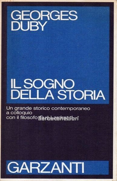 Il sogno della storia. Un grande storico contemporaneo a colloquio …