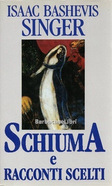 Schiuma e racconti scelti