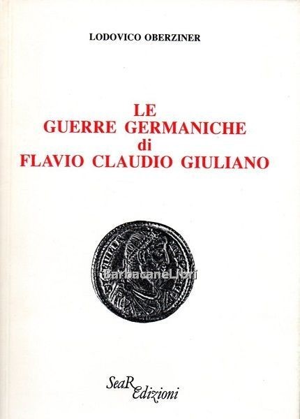 Le guerre germaniche di Flavio Claudio Giuliano