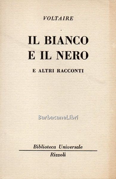 Il bianco e il nero e altri racconti