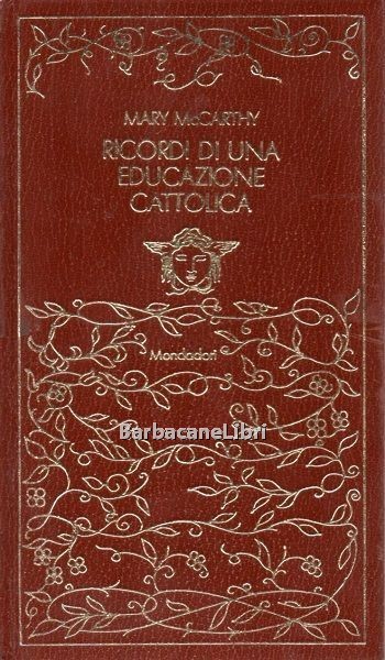 Ricordi di una educazione cattolica e altri scritti