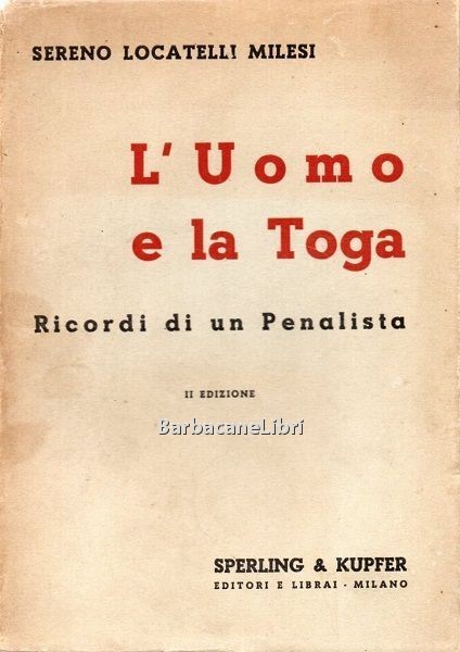 L'uomo e la toga. Ricordi di un penalista