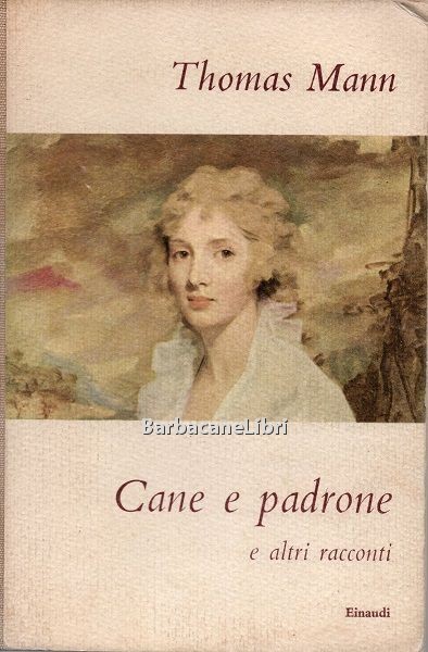 Cane e padrone e altri racconti