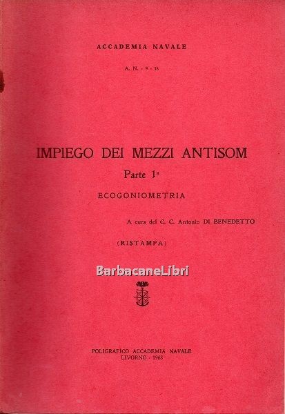 Impiego dei mezzi antisom. Parte I Ecogoniometria