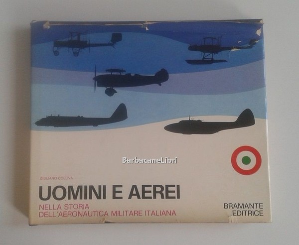 Uomini e aerei nella storia dell'aeronautica militare italiana