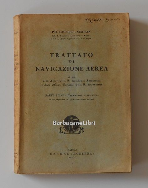 Trattato di navigazione aerea. Parte prima: Navigazione aerea piana. Ad …