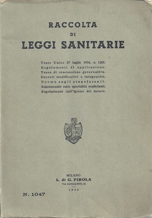 Raccolta di leggi sanitarie. Testo Unico 27 luglio 1934, n. …