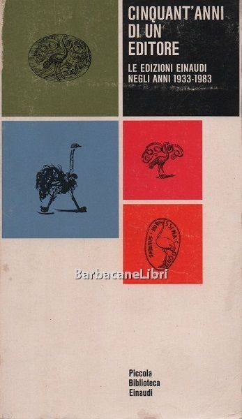 Cinquant'anni di un editore. Le edizioni Einaudi negli anni 1933-1983