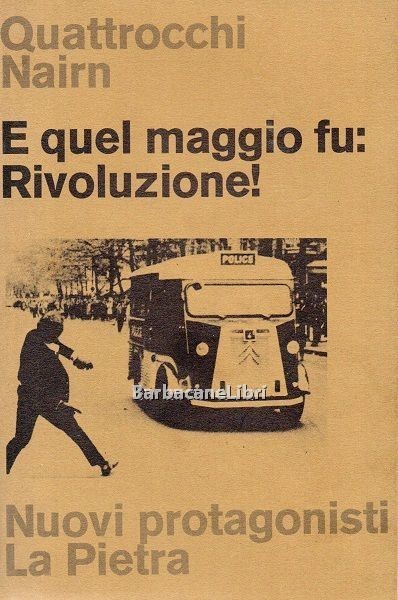 E quel maggio fu: Rivoluzione!