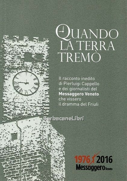 Quando la terra tremò. Il racconto inedito di Pierluigi Cappello …