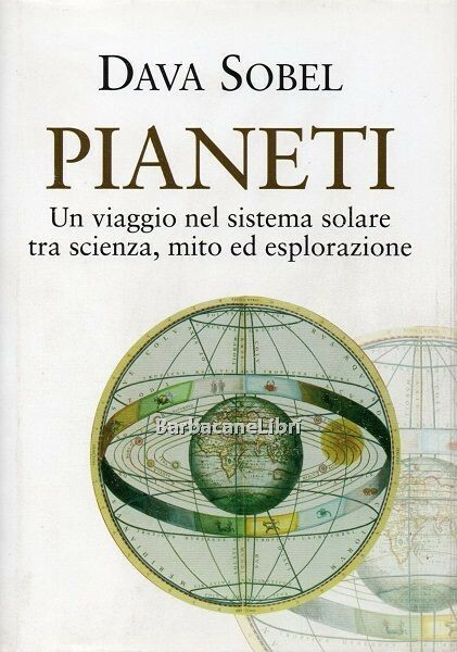 Pianeti. Un viaggio nel sistema solare tra scienza, mito ed …