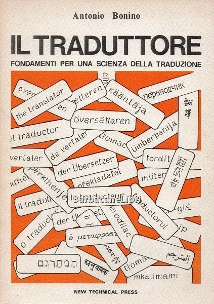 Il traduttore (vol. I). Fondamenti per una scienza della traduzione