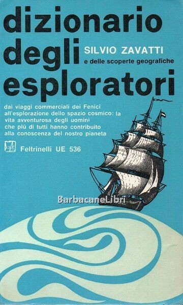 Dizionario degli esploratori e delle scoperte geografiche