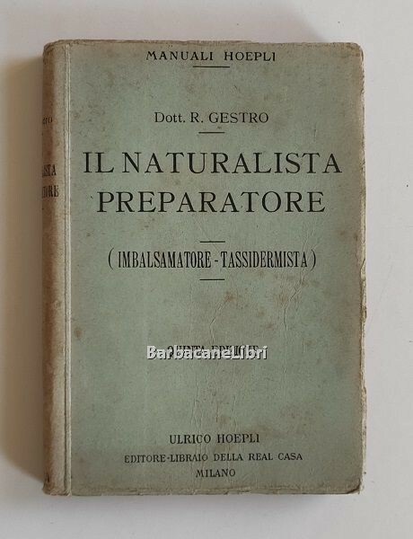 Il naturalista preparatore. Imbalsamatore - Tassidermista
