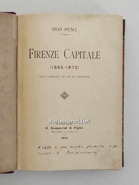 Firenze capitale (1865-1870). Dagli appunti di un ex-cronista