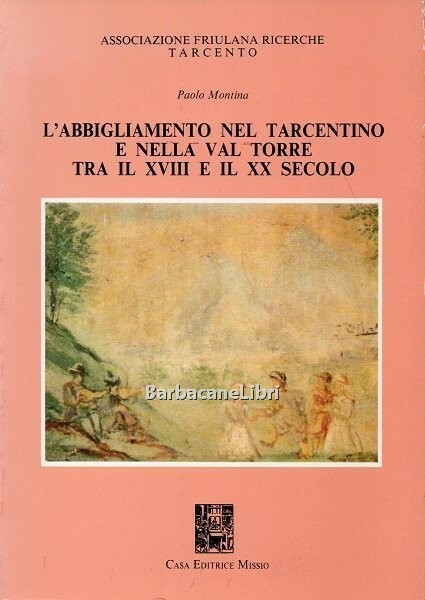 L'abbigliamento nel tarcentino e nella Val Torre tra il XVIII …