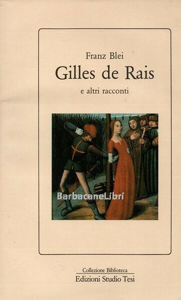 Gilles De Rais e altri racconti