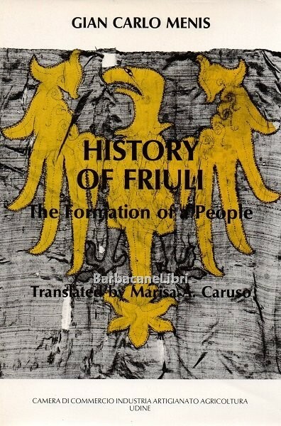 History of Friuli. The formation of a people