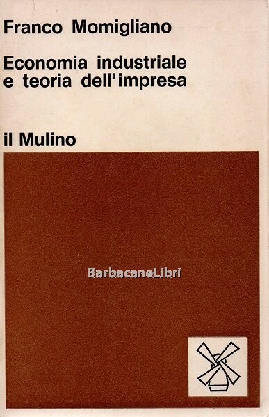 Economia industriale e teoria dell'impresa