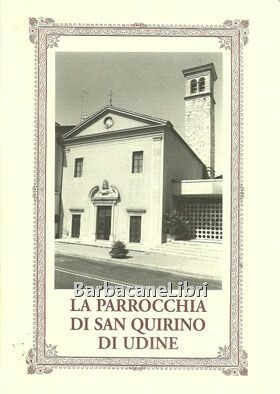 La Parrocchia di San Quirino di Udine