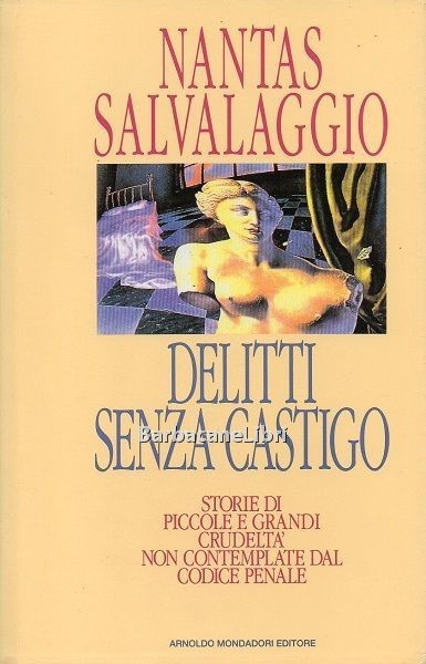 Delitti senza castigo. Racconti. Storie di piccole e grandi crudeltà …