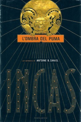 Incas. L'ombra del puma (vol.1)