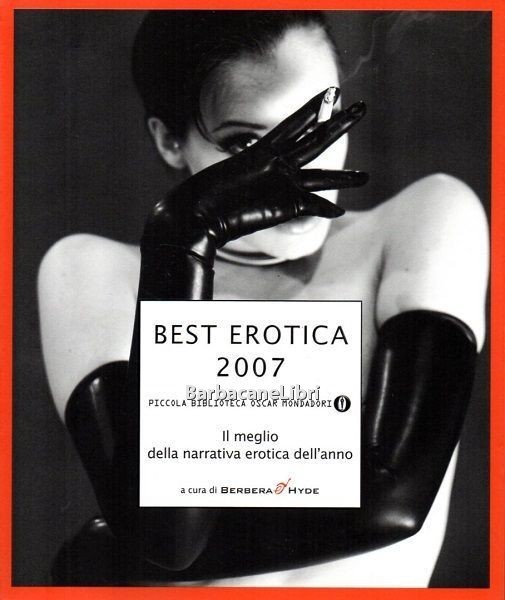 Best erotica 2007. Il meglio della narrativa erotica dell'anno