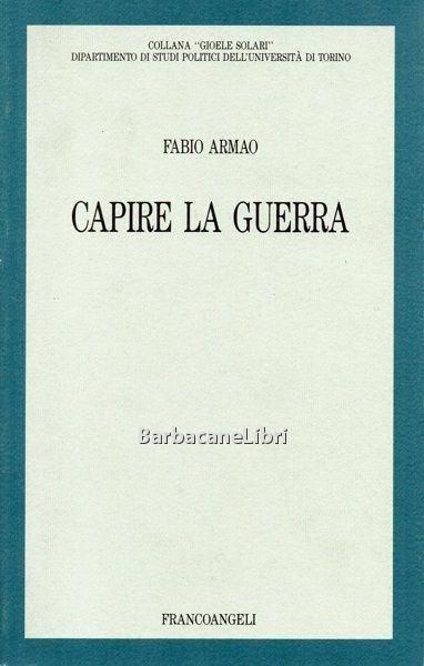 Capire la guerra