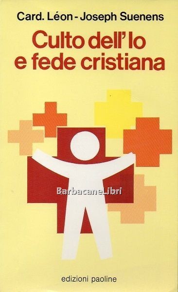 Culto dell' Io e fede cristiana