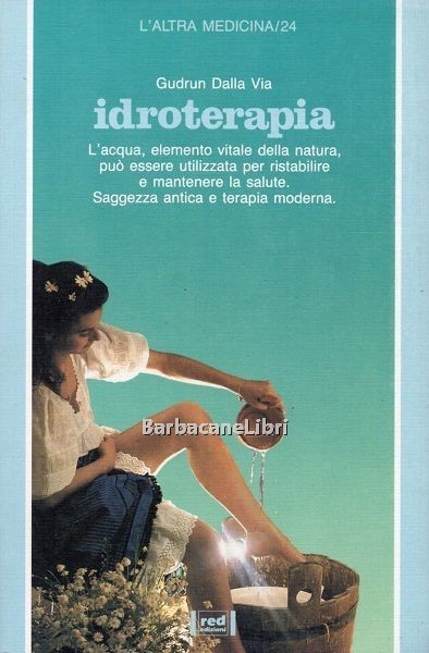 Idroterapia. L'acqua, elemento vitale della natura, può essere utilizzata per …