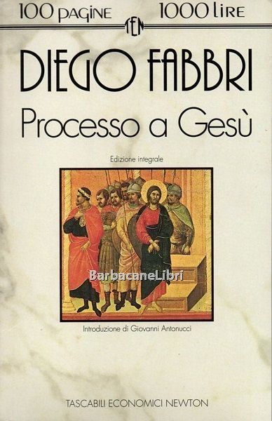 Processo a Gesù. Edizione integrale