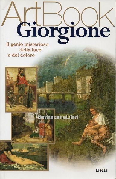 Giorgione. Il genio misterioso della luce e del colore