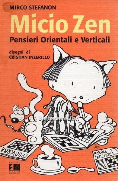 Micio zen. Pensieri Orientali e Verticali