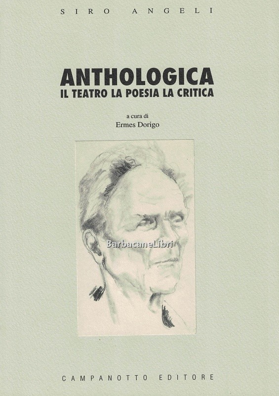 Anthologica. Il teatro, la poesia, la critica
