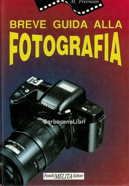 Breve guida alla fotografia