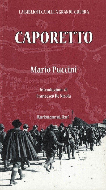 Caporetto. Note sulla ritirata di un fante della III Armata
