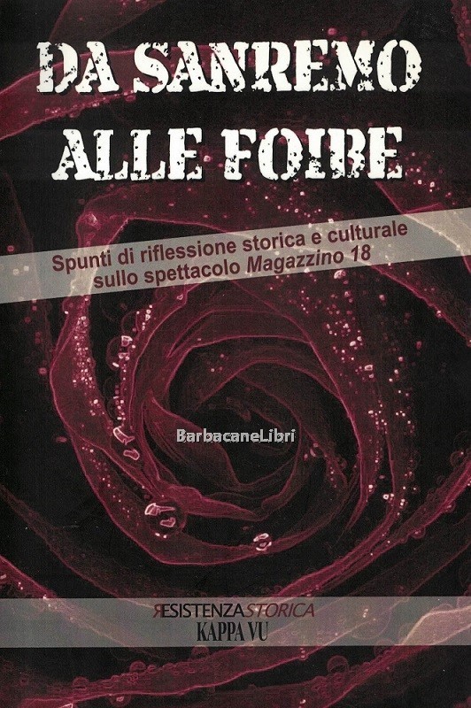 Da Sanremo alle foibe. Spunti di riflessione storica e culturale …