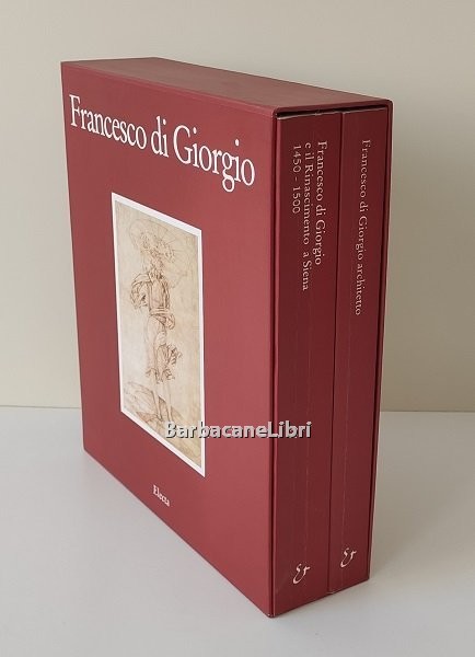 Francesco di Giorgio e il Rinascimento a Siena 1450-1500. Francesco …