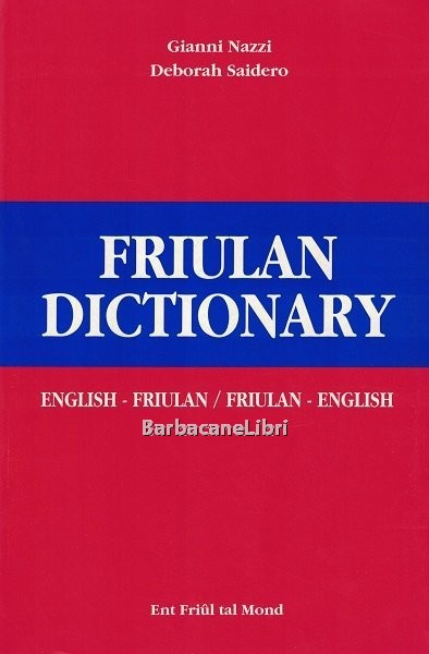 Friulan dictionary. English - Friulan / Friulan - English