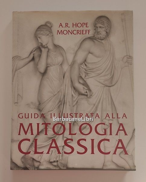 Guida illustrata alla mitologia classica