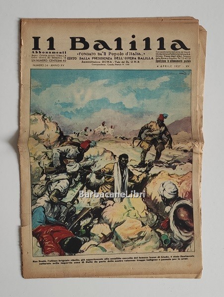 Il Balilla. Numero 14, Anno XV. 4 aprile 1937. Fondato …