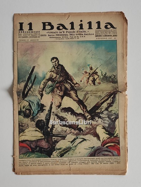 Il Balilla. Numero 23, Anno XV. 6 giugno 1937. Fondato …