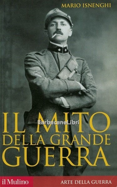 Il mito della Grande Guerra