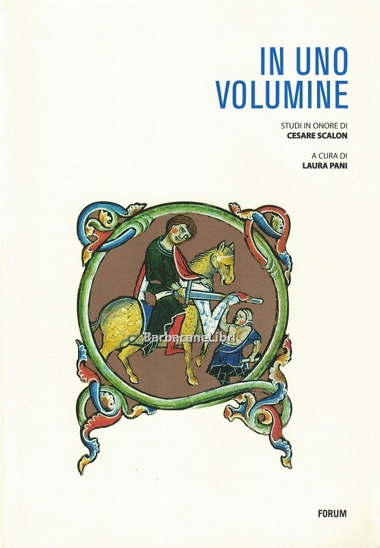 In uno volumine. Studi in onore di Cesare Scalon
