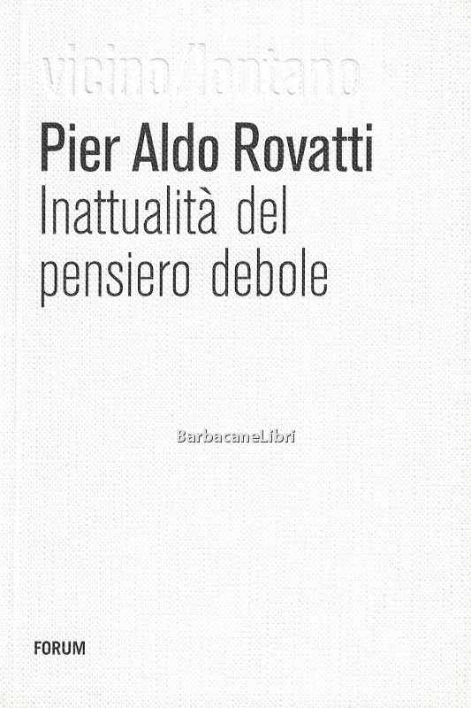 Inattualità del pensiero debole