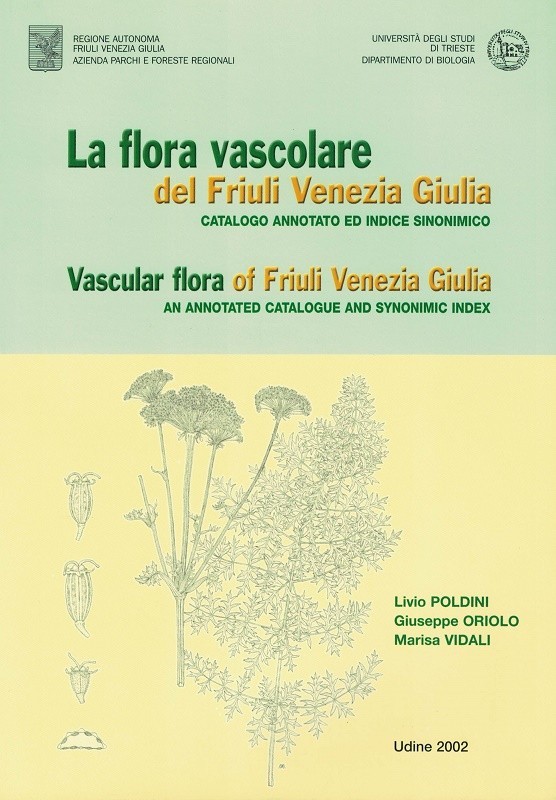 La flora vascolare del Friuli Venezia Giulia. Catalogo annotato ed …