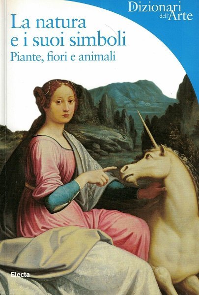 La natura e i suoi simboli. Piante, fiori e animali