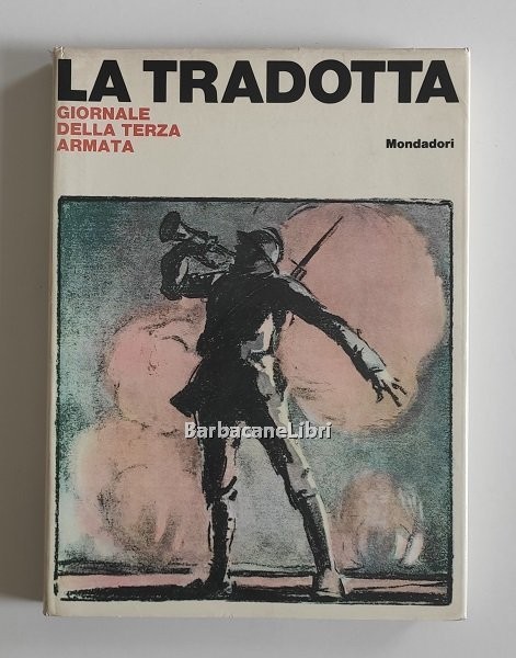 La Tradotta. Giornale della Terza Armata