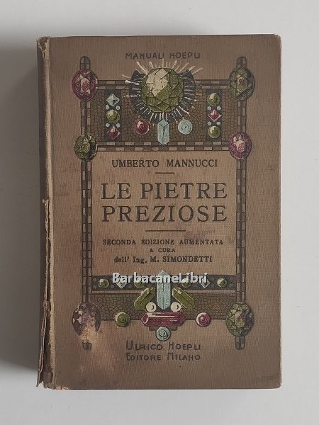 Le pietre preziose. Pietre preziose naturali (pietre fine della gioielleria). …