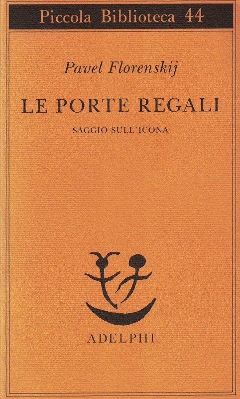 Le porte regali. Saggio sull'icona